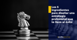 estrategia profesional exito